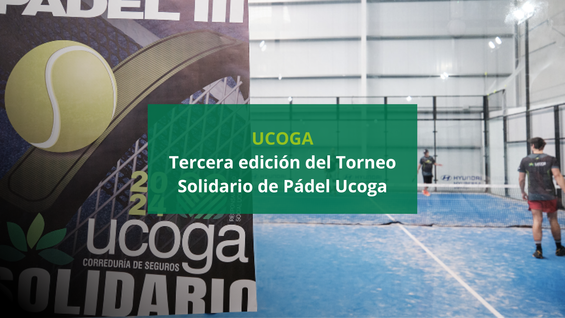 Tercera edición del Torneo Solidario de Pádel Ucoga